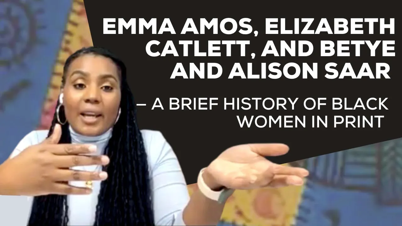 Title frame from the recording of “Emma Amos, Elizabeth Catlett, and Betye and Alison Saar — a Brief History of Black Women in Print”