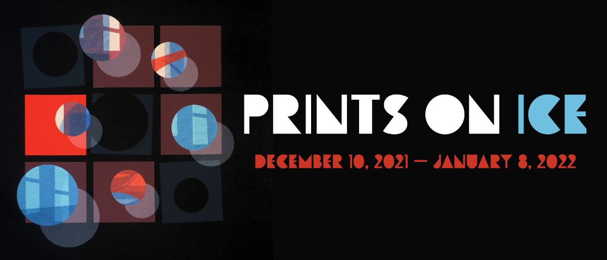 fine art print exhibition announcement for Prints on Ice at Highpoint Editions